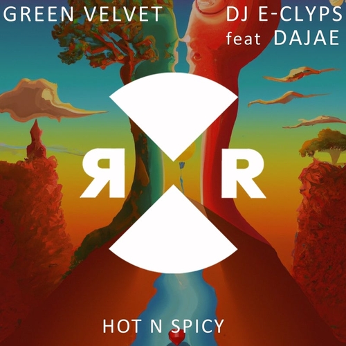 Green Velvet, Dajae, DJ E-Clyps - Hot N Spicy [RR2248]